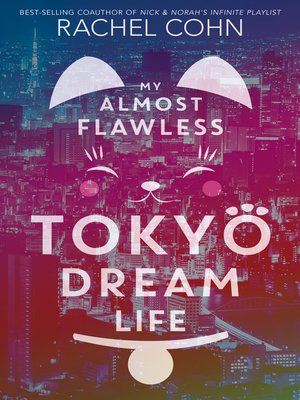 cover image of My Almost Flawless Tokyo Dream Life